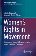 Women's Rights in Movement: Dynamics of Feminist Change in Latin America and the Caribbean
