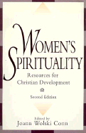 Women's Spirituality: Resources for Christian Development - Conn, Joann Wolski