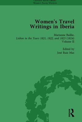 Women's Travel Writings in Iberia Vol 2 - Bending, Stephen, and Bygrave, Stephen, and Demetriou, Eroulla