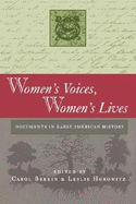 Women's Voices, Women's Lives: Documents in Early American History