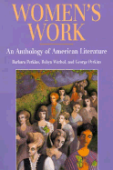 Women's Work: An Anthology of American Literature
