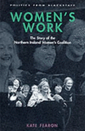 Women's Work: The Story of the Northern Ireland Women's Coalition