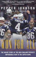 Won for All: The Inside Story of the New England Patriots' Improbable Run to the Super Bowl