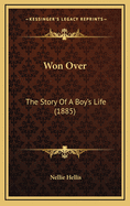 Won Over: The Story of a Boy's Life (1885)