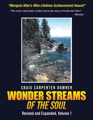 Wonder Streams Of The Soul: Revised & Expanded, Volume 1 - Downer, Craig Carpenter