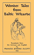 Wonder Tales from Baltic Wizards