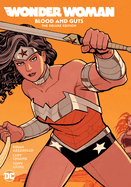 Wonder Woman: Blood and Guts the Deluxe Edition
