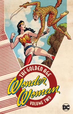 Wonder Woman: The Golden Age Vol. 2 - Marston, William Moulton