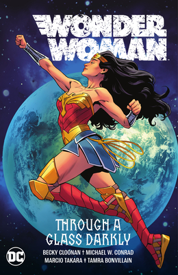 Wonder Woman Vol. 2: Through a Glass Darkly - Cloonan, Becky, and Conrad, Michael