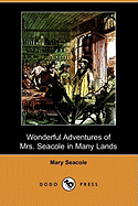 Wonderful Adventures of Mrs. Seacole in Many Lands (Dodo Press)