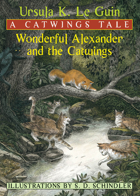 Wonderful Alexander and the Catwings: A Catwings Tale - Le Guin, Ursula K