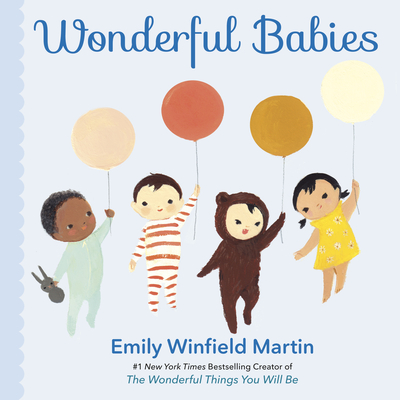Wonderful Babies - Martin, Emily Winfield