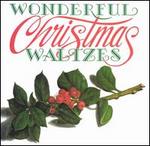 Wonderful Christmas Waltzes