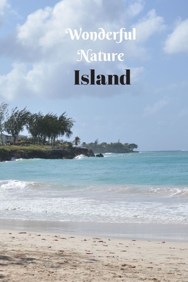 Wonderful Nature Island: Picture book gift for seniors with Dementia or patients with Alzheimer's. 40 full color photographs of island landscapes and nature. - Publishing, Nature Photobook