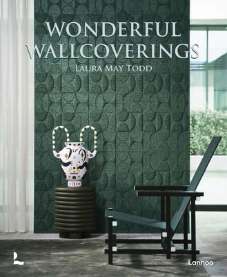 Wonderful Wallcoverings - Todd, Laura May