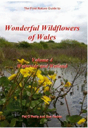 Wonderful Wildflowers of Wales: Waterside and Wetland