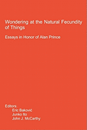 Wondering at the Natural Fecundity of Things: Essays in Honor of Alan Prince