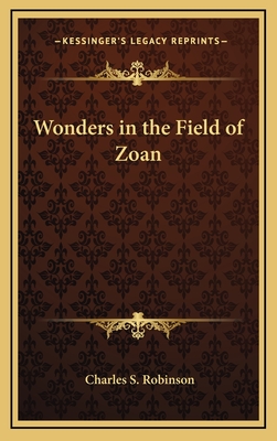 Wonders in the Field of Zoan - Robinson, Charles S