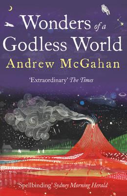 Wonders of a Godless World - McGahan, Andrew