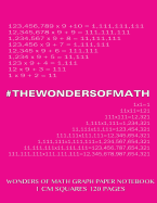 Wonders of Math Graph Paper Notebook 120 pages with 1 cm squares: 8.5 x 11 inch notebook with pink cover, graph paper notebook with one centimeter squares, perfect bound, ideal for graphs, math sums, composition notebook or even journal