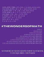 Wonders of Math Graph Paper Notebook 120 pages with 1 cm squares: 8.5 x 11 inch notebook with purple cover, graph paper notebook with one centimeter squares, perfect bound, ideal for graphs, math sums, composition notebook or even journal