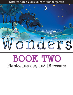 Wonders: Plants, Insects, and Dinosaurs (Book 2) - Harrelson, Angie