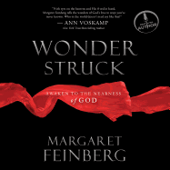 Wonderstruck: Awaken to the Nearness of God - Feinberg, Margaret (Narrator)