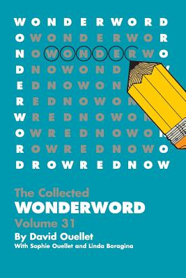 WonderWord Volume 31 - Ouellet, David, and Ouellet, Sophie, and Boragina, Linda