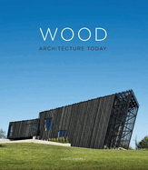 Wood: Architecture Today