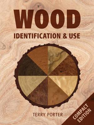 Wood Identification and Use - Porter, ,Terry