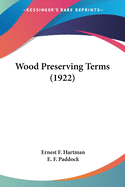 Wood Preserving Terms (1922)