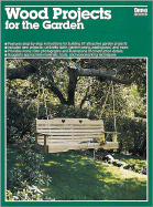 Wood Projects for the Garden - Hildebrand, Ron