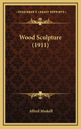 Wood Sculpture (1911)