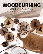Woodburning Workshop: Essential Techniques & Creative Projects for Beginners