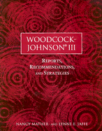 Woodcock-Johnson III: Reports, Recommendations, and Strategies