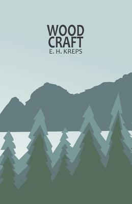 Woodcraft - Kreps, E H