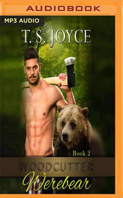 Woodcutter Werebear - Joyce, T S, and Harte, MacKenzie (Read by)