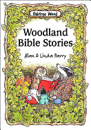 Woodland Bible Stories Oaktree Wood Series