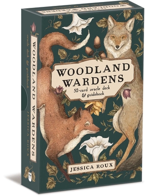 Woodland Wardens: A 52-Card Oracle Deck & Guidebook - Roux, Jessica