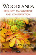 Woodlands: Ecology, Management & Conservation