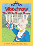 Woodrow, the White House Mouse