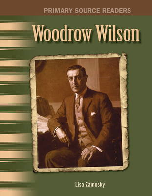 Woodrow Wilson - Zamosky, Lisa