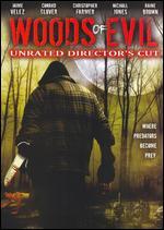 Woods of Evil [Unrated Director's Cut]