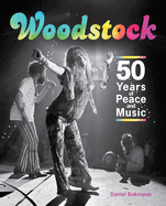 Woodstock: 50 Years of Peace and Music