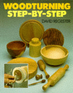 Woodturning Step-By-Step