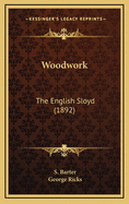 Woodwork: The English Sloyd (1892)