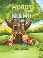 Woody and Niamh: The Woodland Pixies