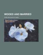 Wooed and Married