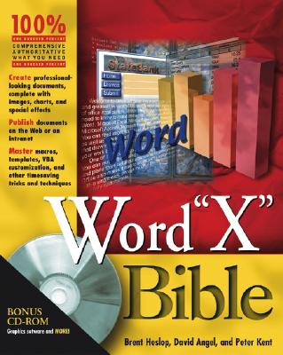 Word 2003 Bible - Heslop, Brent (Consultant editor), and Angell, David, and Kent, Peter
