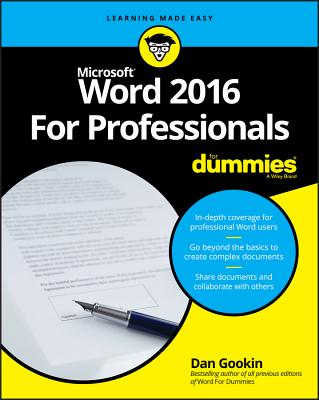 Word 2016 for Professionals for Dummies - Gookin, Dan